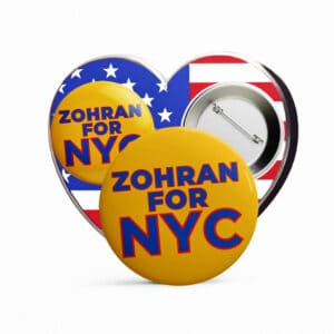 Zohran For NYC Button – Bold Political Campaign Pin