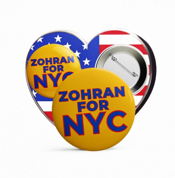 Zohran For NYC Button – Bold Political Campaign Pin