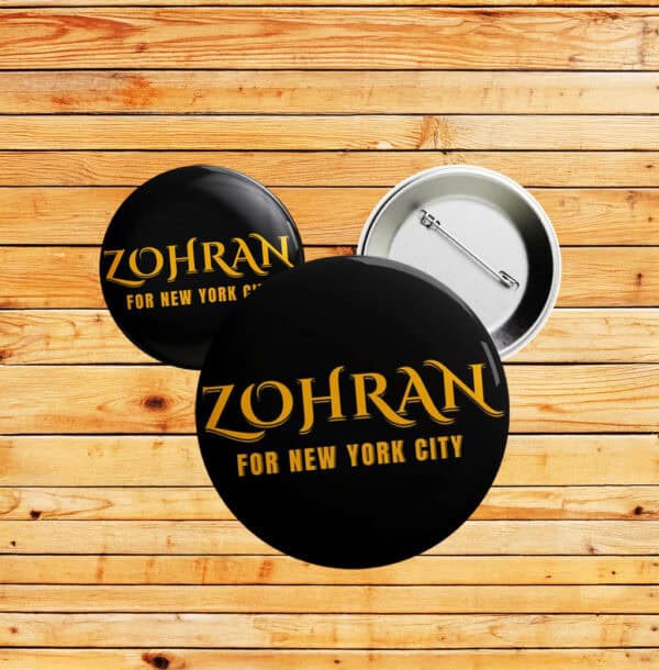 Zohran For New York City Button – Gothic Style Political Pin