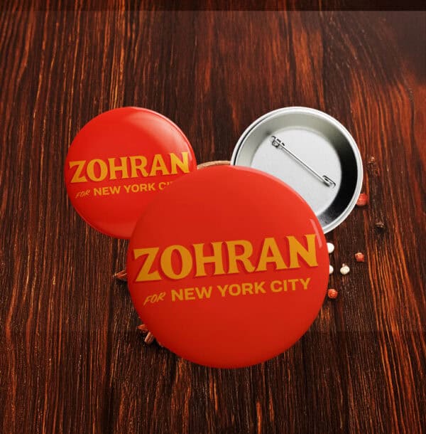 Zohran For New York City Orange Button – NYC Mayor 2025 Progressive Campaign Pin