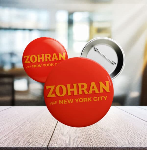 Zohran For New York City Orange Button – NYC Mayor 2025 Progressive Campaign Pin