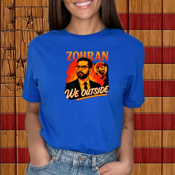 Zohran Mamdani We Outside Bootleg T-Shirt