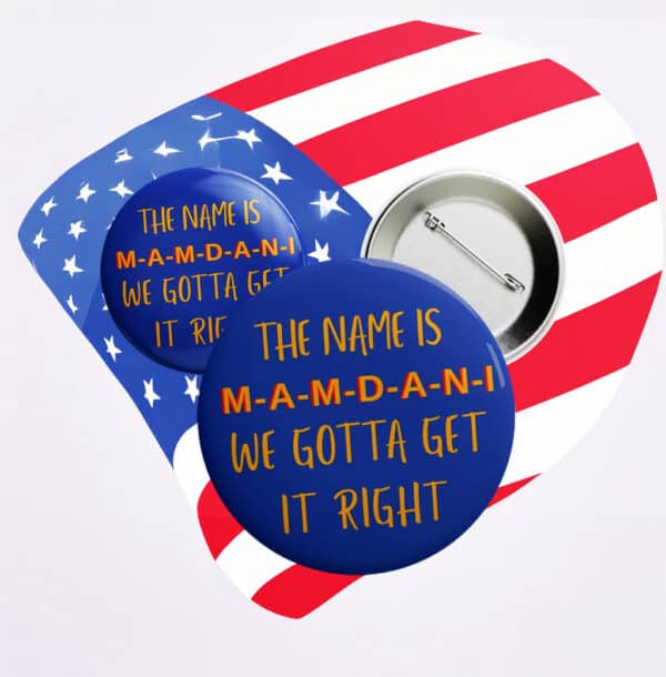 Zohran Mamdani for NYC Button – “M-A-M-D-A-N-I” Name Pin