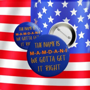 Zohran Mamdani for NYC Button – “M-A-M-D-A-N-I” Name Pin