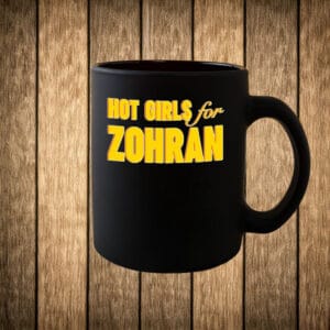 Zohran Mamdani for NYC Mayor – Vote Zohran 2025, Hot Girls for Zohran Mug