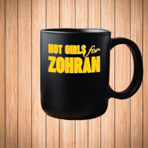 Zohran Mamdani for NYC Mayor – Vote Zohran 2025, Hot Girls for Zohran Mug
