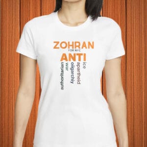 Zohran for NYC Anti Shirt – Anti-ICE, Anti-Apartheid, Anti-Oligarchy T-Shirt