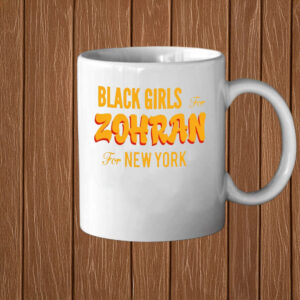 Zohran for New York 2025, Black Girls for Zohran Mug