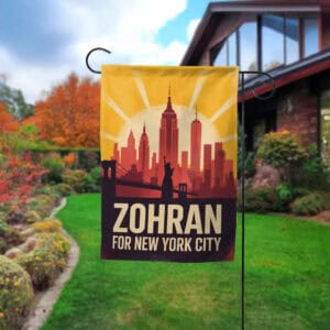 Zohran for New York City Garden Flag – A City We Can Afford 2025 Campaign Flag