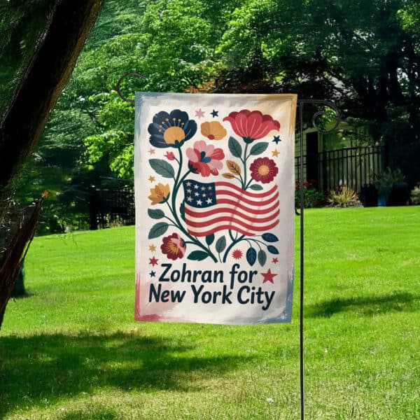Zohran for New York City Garden Flag – Floral Patriotic 2025 Mayor Campaign Flag