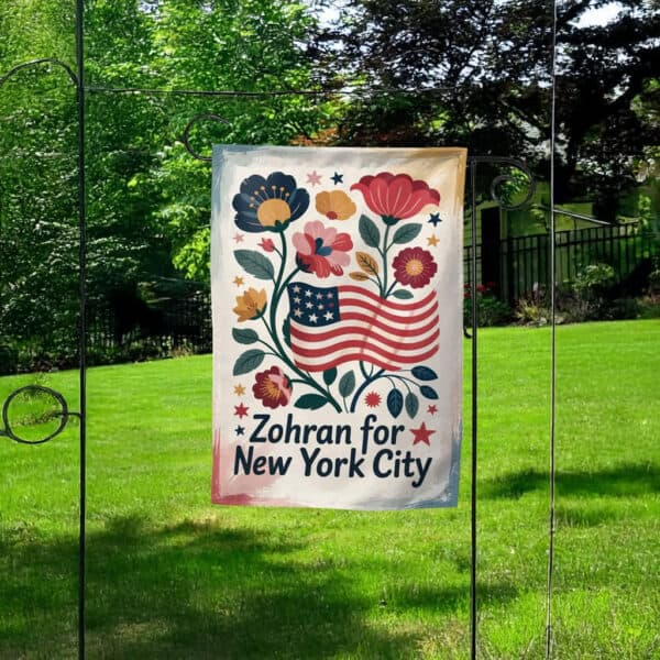 Zohran for New York City Garden Flag – Floral Patriotic 2025 Mayor Campaign Flag