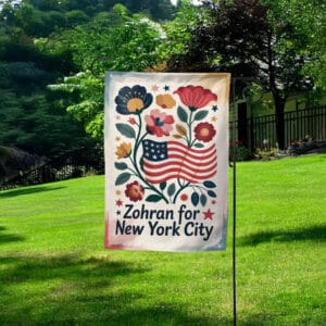 Zohran for New York City Garden Flag – Floral Patriotic 2025 Mayor Campaign Flag