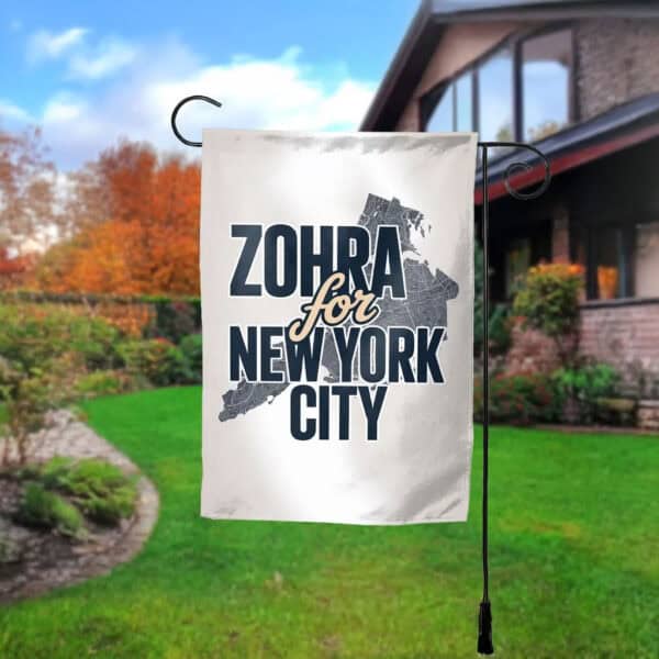 Zohran for New York City Garden Flag – Mayor Mamdani 2025 “A City We Can Afford” Flag