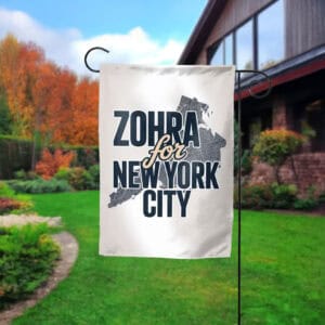 Zohran for New York City Garden Flag – Mayor Mamdani 2025 “A City We Can Afford” Flag