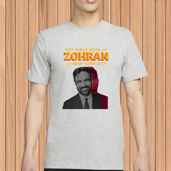 Zohran for New York City Political Tee, Mayor Mamdani 2025, Hot Girls Vote for Zohran Shirt