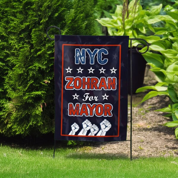 A City We Can Afford 2025-Zohran NYC For Mayor Garden Flag