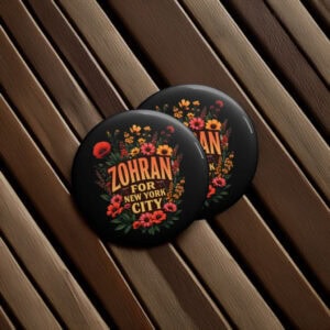 Campaign Badge Gift-Zohran for New York City Floral Pin Button