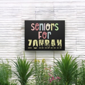 Customizable Senior Support Campaign Sign-Seniors for Zohran Mamdani Yard Sign