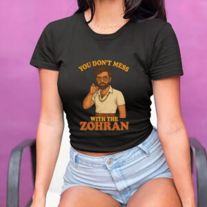 Don’t-Mess-With-the-Zohran-Shirt-–-Retro-Funny-Campaign-Tee-USA