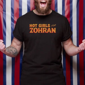 Hot-Girls-For-Zohran-Tee-–-Zohran-Mamdani-2025-Campaign-Unisex-Shirt-USA