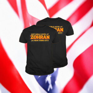 Hot Girls Vote For Zohran For New York City Tee Shirt