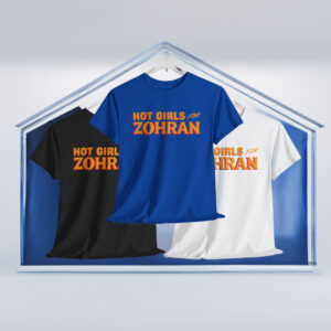 Hot Girls for Zohran 2025 T-Shirt