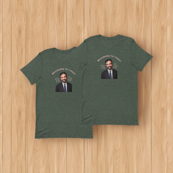 MamDaddy for Mayor T-Shirt – Zohran Mamdani Cute Campaign Tee, NYC Progressive Shirt