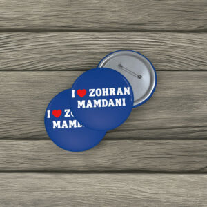NYC Political Campaign Pin Badge, I Love Zohran Mamdani Button