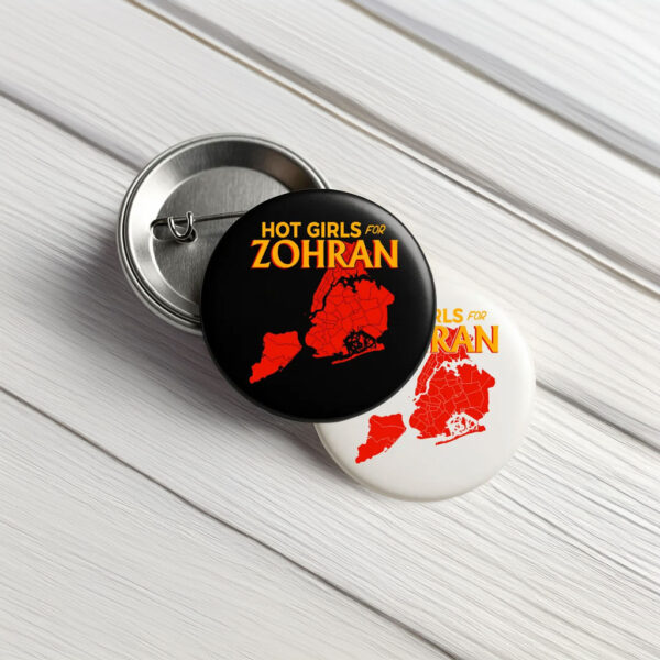 NYC’s First Muslim Mayor Badge-Hot Girls For Zohran Pin Button