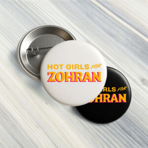 NYC’s First Muslim Mayor, Vote & Rank Zohran-Hot Girls For Zohran Pin Button