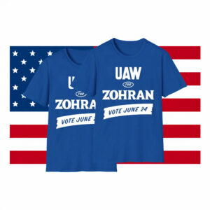 Official UAW For Zohran Shirt - Vote June 24 Union Tee