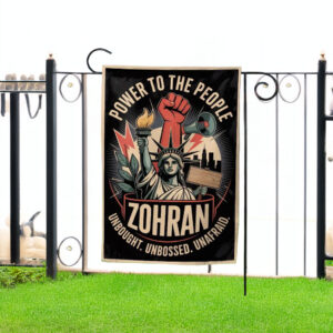 Power To The People NYC 2025- Zohran Fight For Us Garden Flag