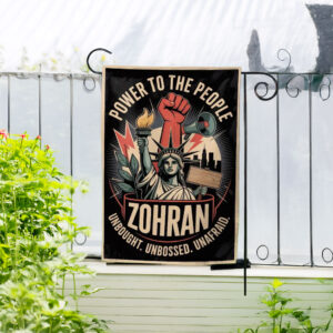 Power To The People NYC 2025- Zohran Fight For Us Garden Flag