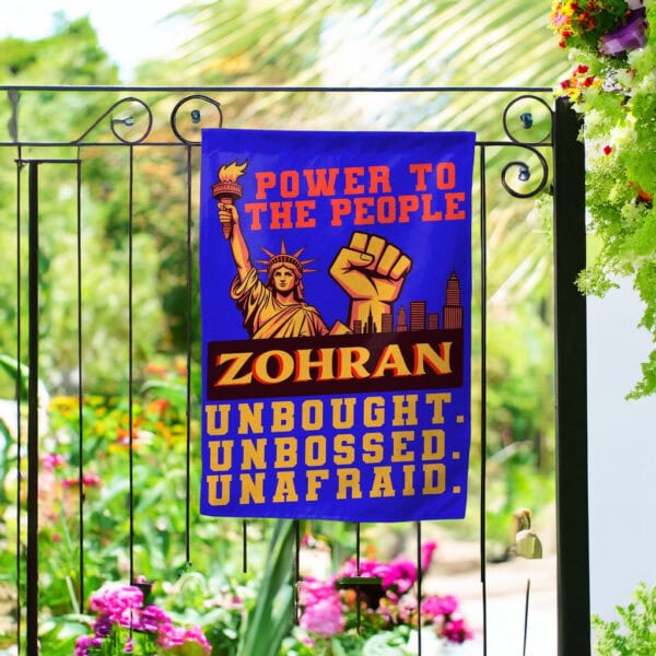 Power to the People NYC Sign, Zohran for Mayor Garden Flag