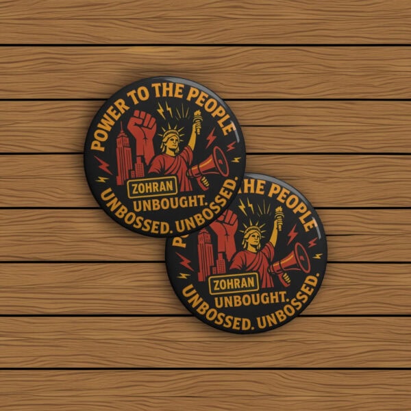 Power to the People Statue of Liberty Badge-Zohran Protest Pin Button
