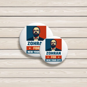 Progressive Anti-Trump Campaign Badge-Zohran For New York City Pin Button