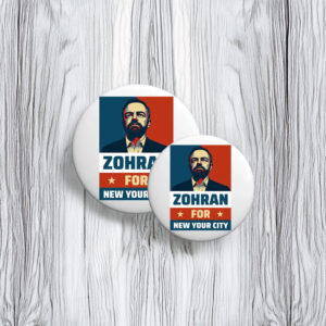 Progressive Anti-Trump Campaign Badge-Zohran For New York City Pin Button