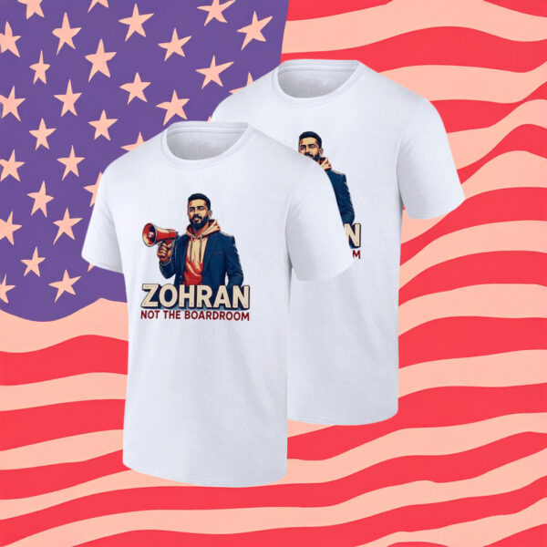 Progressive NYC Campaign Tee, Zohran Not The Boardroom Shirt