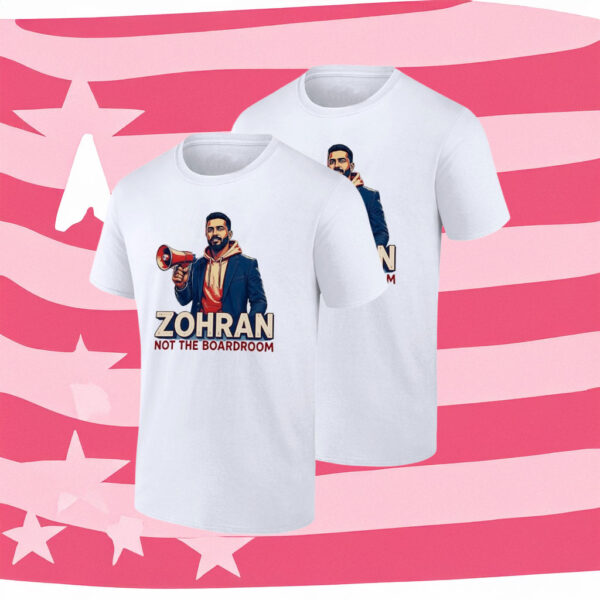 Progressive NYC Campaign Tee, Zohran Not The Boardroom Shirt