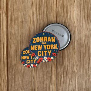 Progressive NYC Election Gift - Zohran for New York City Pin Button