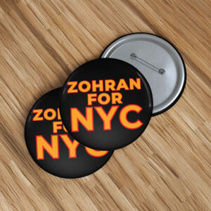 Progressive Political Badge, Support 2025-Zohran for NYC Pin