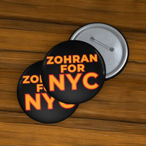 Progressive Political Badge, Support 2025-Zohran for NYC Pin