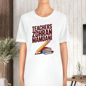 Teachers-for-Zohran-Mamdani-NYC-Mayor-Campaign-Tee-US