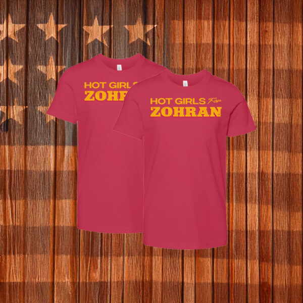 Trendy Political Tee, Hot Girls For Zohran T-Shirt