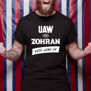 UAW-for-Zohran-Mamdani-Vote-June-24-Shirt-USA