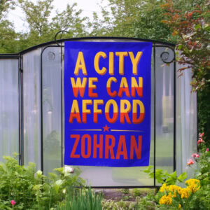 Zohran For New York City-A City We Can Afford Garden Flag