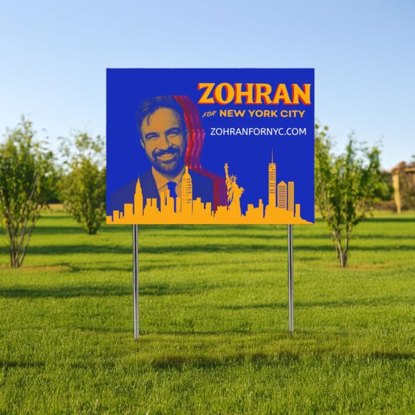 Zohran For New York City Campaign Sign-Mayor Mamdani 2025 Yard Sign