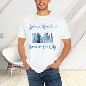 Zohran-Mamdani-Born-for-the-City-NYC-Mayor-Campaign-Tee-US