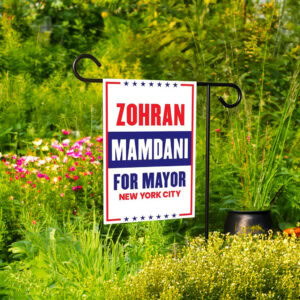 Zohran Mamdani For NYC Mayor Election 2025 Garden Flag
