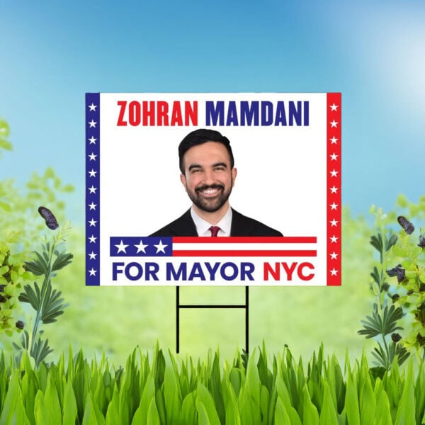 Zohran Mamdani For New York City Mayor 2025 Election Yard Sign – Red White & Blue Campaign Sign